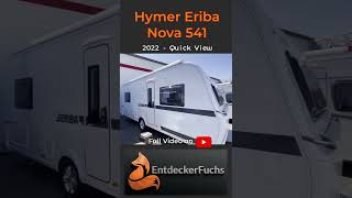 Hymer Eriba Nova 541  2022 Short View [upl. by Trinia]