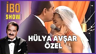 Hülya Avşarın En Unutulmaz Anları  İbo Show [upl. by Bonn]