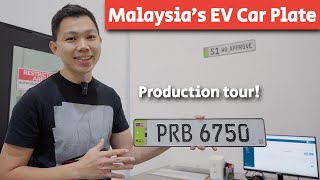 Malaysias EV Car Plate Review amp Production Tour [upl. by Artenahs]