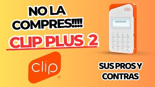 Mi OPINIÓN sobre la Terminal CLIP PLUS 2 Vale la pena ¿Es la MEJOR opción del mercado UNBOXING [upl. by Pickens]