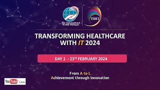 Transforming Healthcare with IT THIT Conference Day  1 [upl. by Aramen]