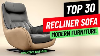 Top 30 Recliner Designs  Sofa Design 2023  Leather Sofa  Best Recliner Chair  Leather Chair [upl. by Airlee]