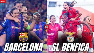 CHAMPIONS FEMININA FC BARCELONA 50 SL BENFICA  EM DIRETO [upl. by Luht]