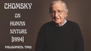 Chomsky on Human Nature 1994 [upl. by Meehsar]