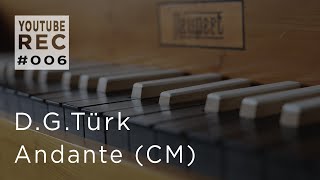 YTR006  Andante CM  Daniel Gottlob Türk [upl. by Shakti]