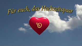 Hochzeitswünsche in Wort und Bild [upl. by Niad167]