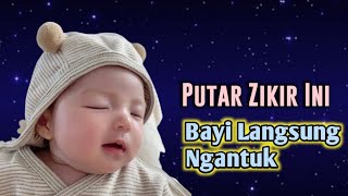 LELAP SEKETIKA‼️Dzikir Penidur Bayi Dzikir Agar Bayi Tidur Nyenyak Zikir Tidurkan Anak Rewel4 [upl. by Jesus]