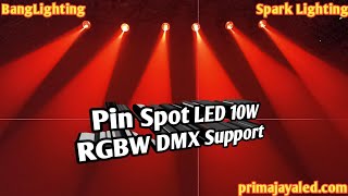 Pin Spot LED 10W RGBW DMX Support [upl. by Wolfram]