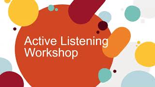 Active Listening Workshop Module [upl. by Petrie]