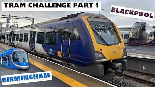 Can I Ride Every Tram in England PART 1 Birmingham amp Blackpool [upl. by Burck]