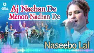 Aj Nachan De Menon Nachan De  Naseebo Lal  Best Superhit Song  official video  OSA Worldwide [upl. by Middle]