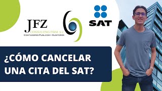 ¿Cómo Cancelar Una Cita Del SAT 2022  JFZ Consulting Firm SC [upl. by Jansson]