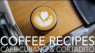 COFFEE RECIPES  Cafe Cubano amp Cortadito [upl. by Eidnyl]