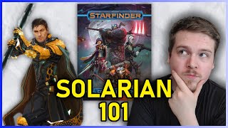 SOLARIAN CLASS GUIDE  STARFINDER [upl. by Frederic]