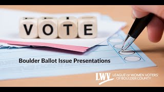 City of Boulder Ballot Issue Presentation [upl. by Eila263]