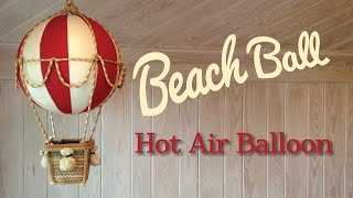 Beach Ball Hot Air Balloon [upl. by Mullins282]