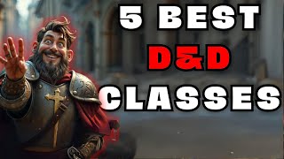 DampD For Beginners 5 BEST Classes To Start With dnd5e [upl. by Omora]