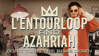 LENTOURLOOP amp AZAHRIAH  Dont Turn The Bass Down Official Video [upl. by Mcdougall]