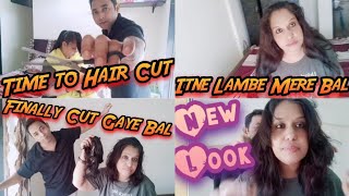 Time to Hair Cut  Finally Cut Gaye Bal [upl. by Nahama729]