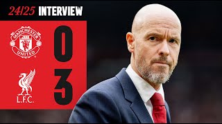 Ten Hag Reacts To Liverpool Defeat  Man Utd 03 Liverpool [upl. by Nirok984]