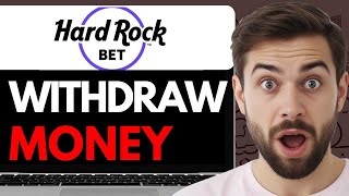 HOW TO WITHDRAW MONEY FROM HARD ROCK BET 2024 FULL GUIDE [upl. by Arbmat]