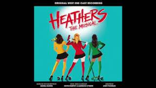 Heathers West End Cast Recording [upl. by Gilbertine870]