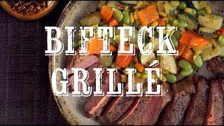 GUIDE PRATIQUE DES BIFTECKS À GRILLER Bifteck du sudouest avec sauté au Succotash [upl. by Atthia]