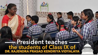 President Droupadi Murmu teaches the students of Class IX of Dr Rajendra Prasad Kendriya Vidyalaya [upl. by Llenhoj]