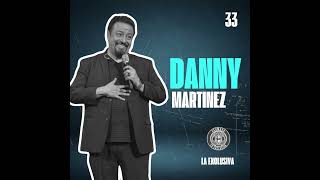 EP033T7 DANNY MARTINEZ quotLA VIDA ES CORTA SIN DIOSquot [upl. by Eneladgam]