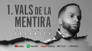 Ariel Ramirez  Vals De La Mentira Audio Álbum Orgánico [upl. by Atinad]