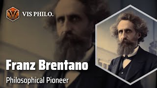 Franz Brentano Reviving Intentionality｜Philosopher Biography [upl. by Guerra]