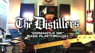 The Distillers  Dismantle Me Ryan Sinnott Bass Playthrough [upl. by Siesser]