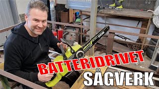 Batteridrivet Sågverk  Del 1 [upl. by Lesli]