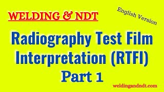 English Radiography Test Film Interpretation RTFI  Part 1 [upl. by Natsirhc]