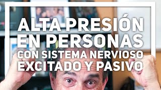 Episodio 174 Alta Presión En Personas Con Sistema Nervioso Excitado Y Pasivo [upl. by Biron]