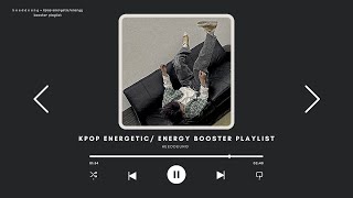 k p o p  energeticenergy booster playlist [upl. by Ahsyia]