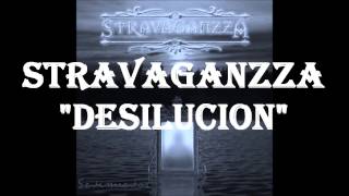 STRAVAGANZZA DESILUSION LETRA [upl. by Gautious]