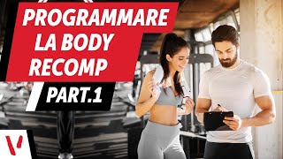 Programmare la BodyRecomp  Part1 [upl. by Aihsekel]