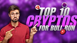 Top 10 cryptos for next bull run  Top 10 cryptos for 2024 bull run  Best 10 cryptos to buy  100x [upl. by Donahoe]