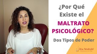 Por Qué Existe el Maltrato Psicológico [upl. by Cony]