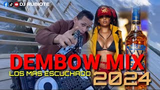 DEMBOW MIX 💣 LOS MAS ESCUCHADO 2024 🔥 djrubiote dembowmix [upl. by Scevo]