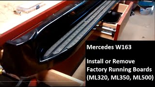 Mercedes W163 ML320 ML350 ML500 Factory Running Boards Installation or Removal [upl. by Aubert]