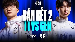 T1 vs GEN BO5  CKTG 2024  Bán Kết 2  27102024 [upl. by Guillaume]