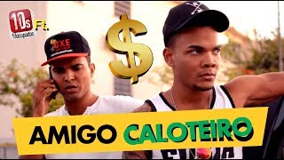 Amigo Caloteiro  HUMOR BAIANO Ft Leozito Rocha  10Ocupados [upl. by Forrest643]