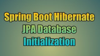 68Spring Boot Hibernate JPA Database Initialization [upl. by Alabaster]