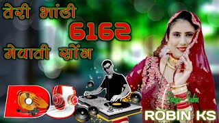 भड़ी तेरी 6162  Mewati old song  Dj Mewati Remix  Purana Mewati Gana [upl. by Morry739]