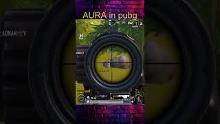 AURA in pubg [upl. by Bibeau]