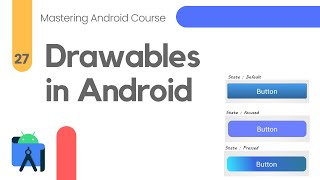 Drawables in Android Studio  Mastering Android Course 27 [upl. by Yuh]