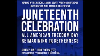 Juneteenth Celebration at Carnegie Hall  All American Freedom Day Reimagining Togetherness [upl. by Galang]