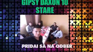 GIPSY DAXON HUMENNE 10 8  STARE PECKA HIT [upl. by Ydne1]